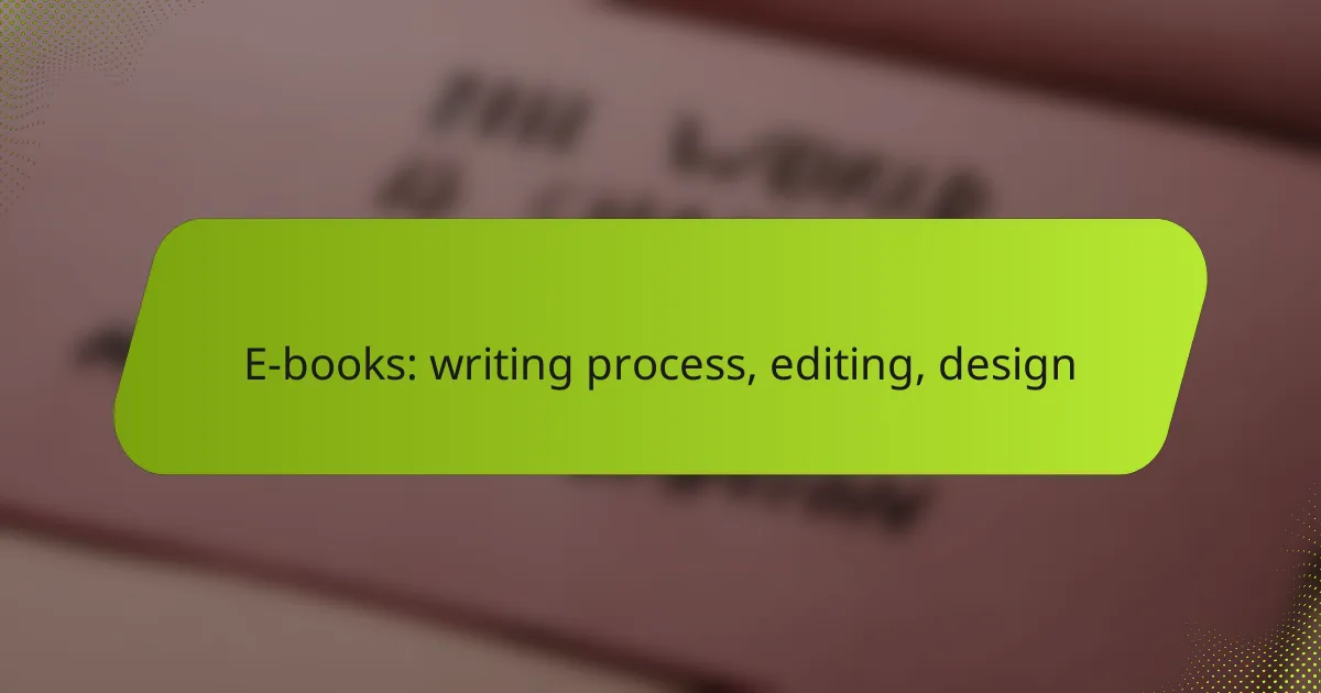 E-books: writing process, editing, design