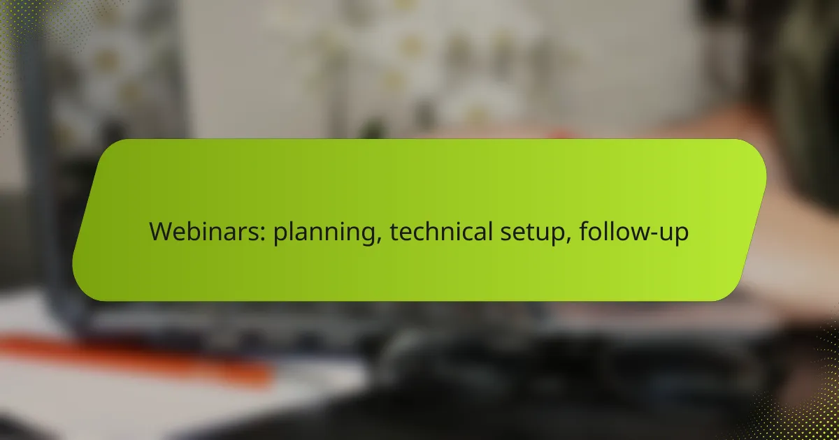 Webinars: planning, technical setup, follow-up