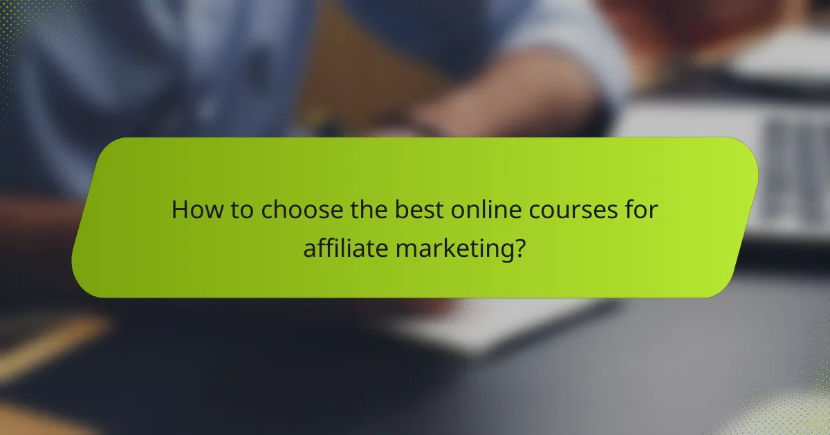 How to choose the best online courses for affiliate marketing?