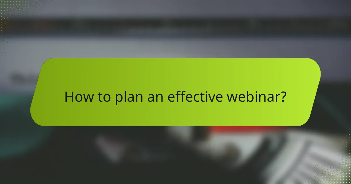 How to plan an effective webinar?