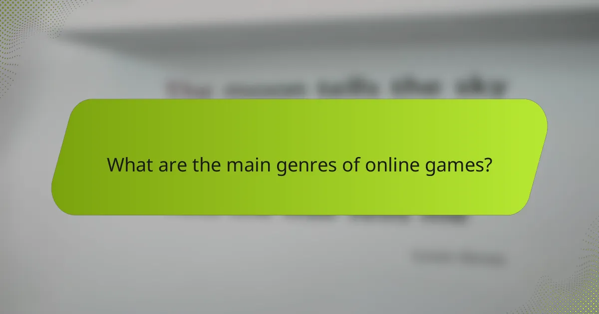 What are the main genres of online games?